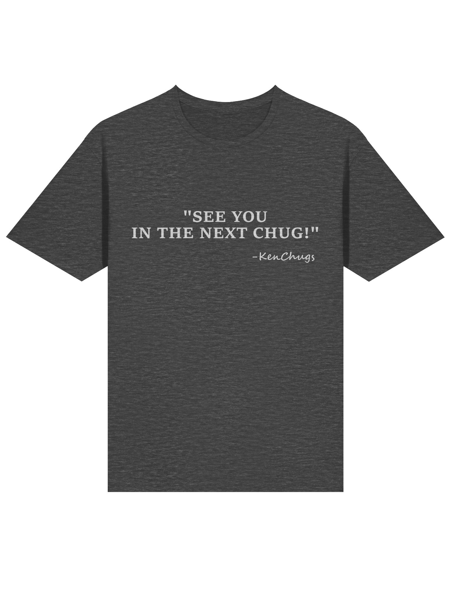 See You In The Next Chug Shirt product image (5)