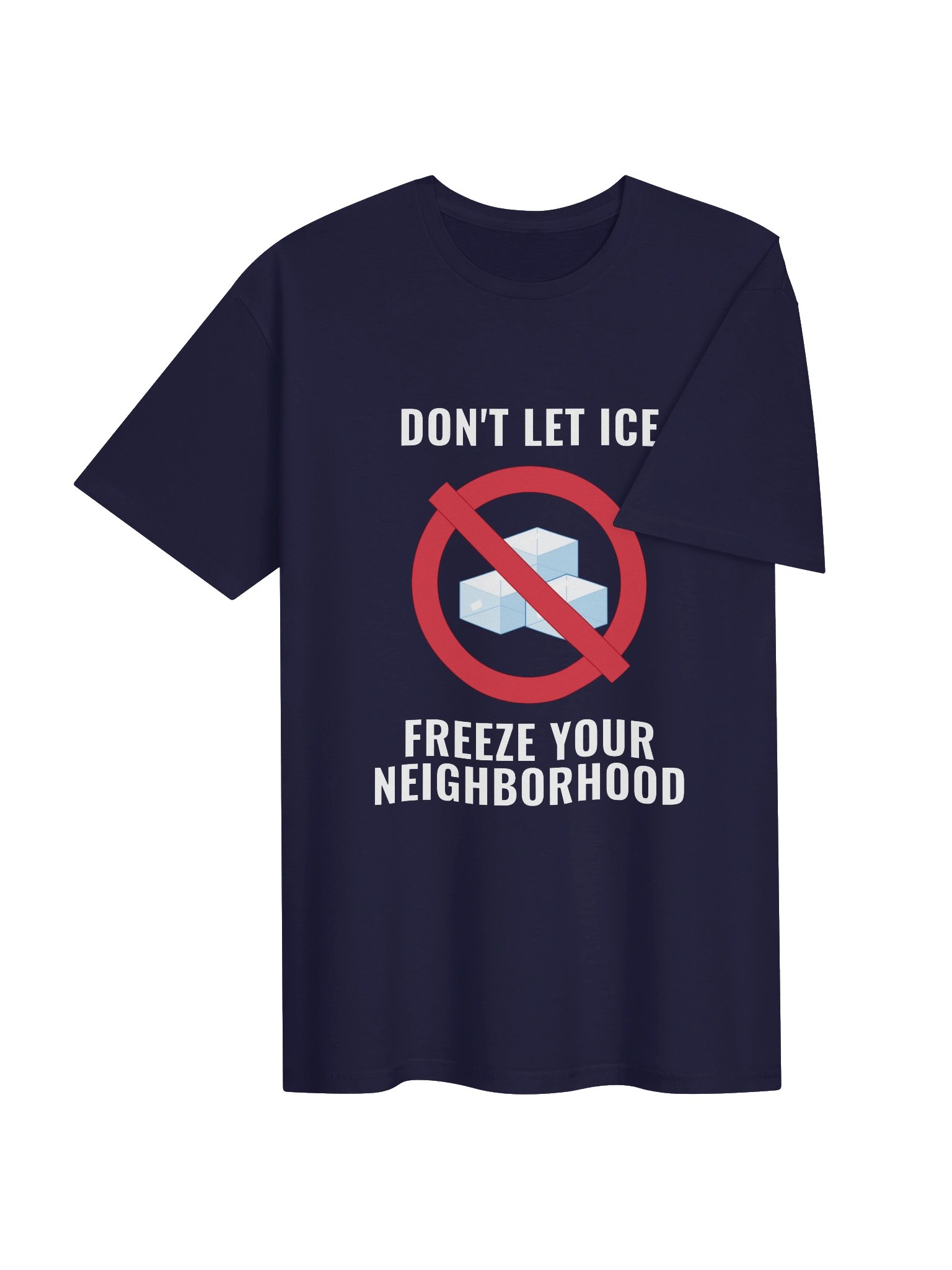 Don't let ICE Freeze Your Neighborhood - Unisex Softstyle T-Shirt product image (4)