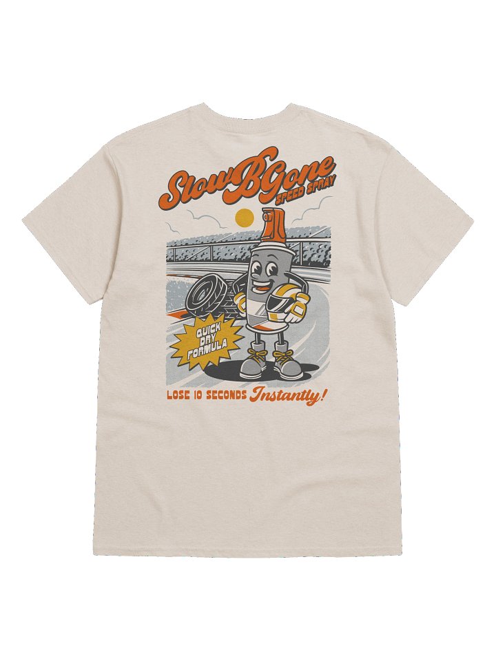 Slow-B-Gone Speed Spray - T-Shirt product image (1)