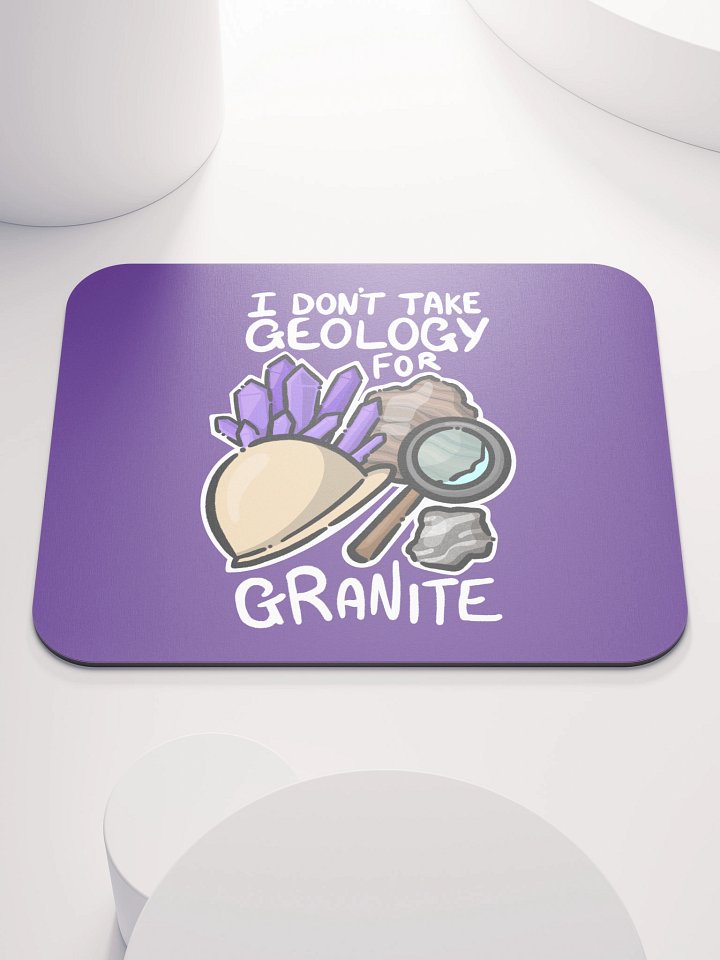 Funny Geology Pun Mousepad product image (1)