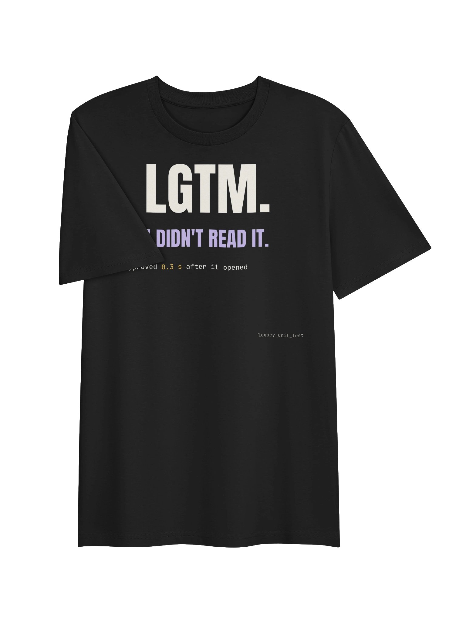 LGTM. I didn't read it. tee product image (5)