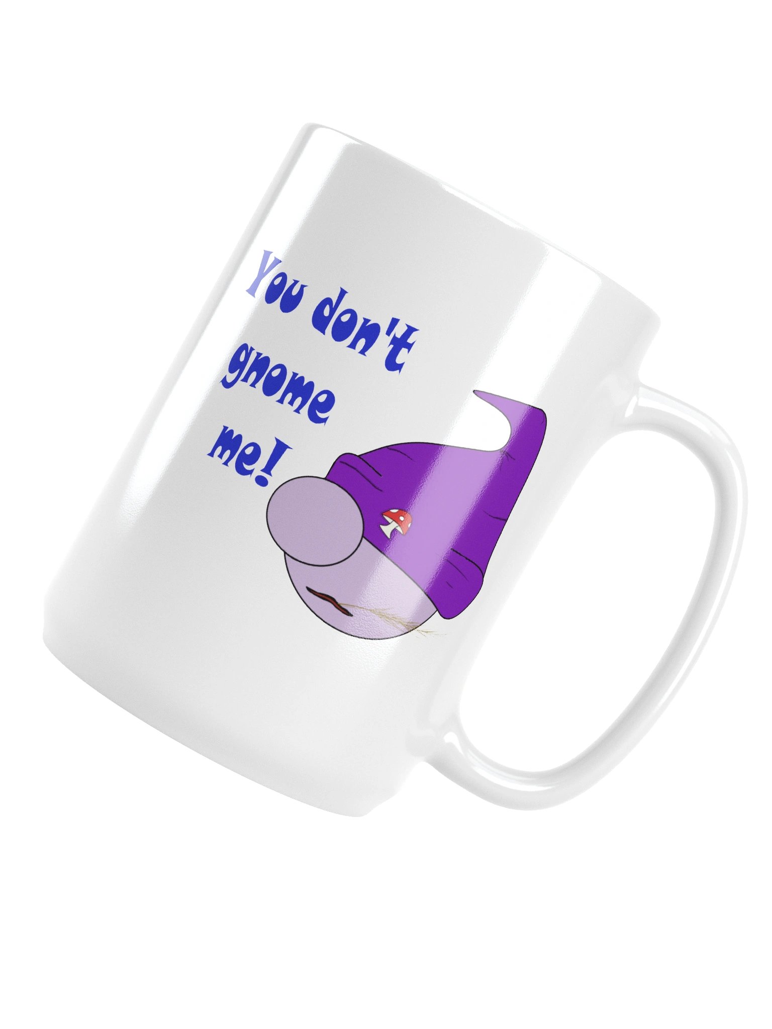 You Don't Gnome Me product image (5)