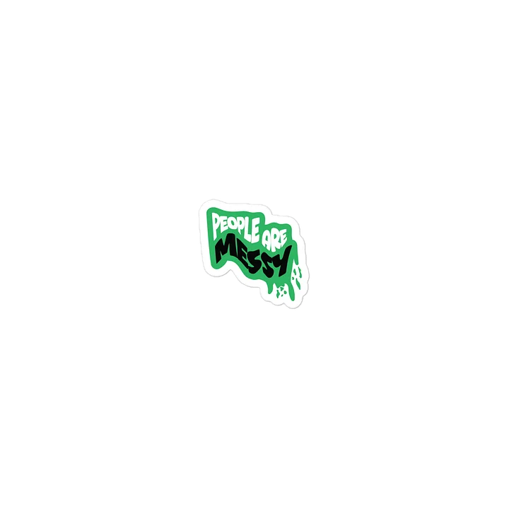 People Are Messy - Sticker product image (2)