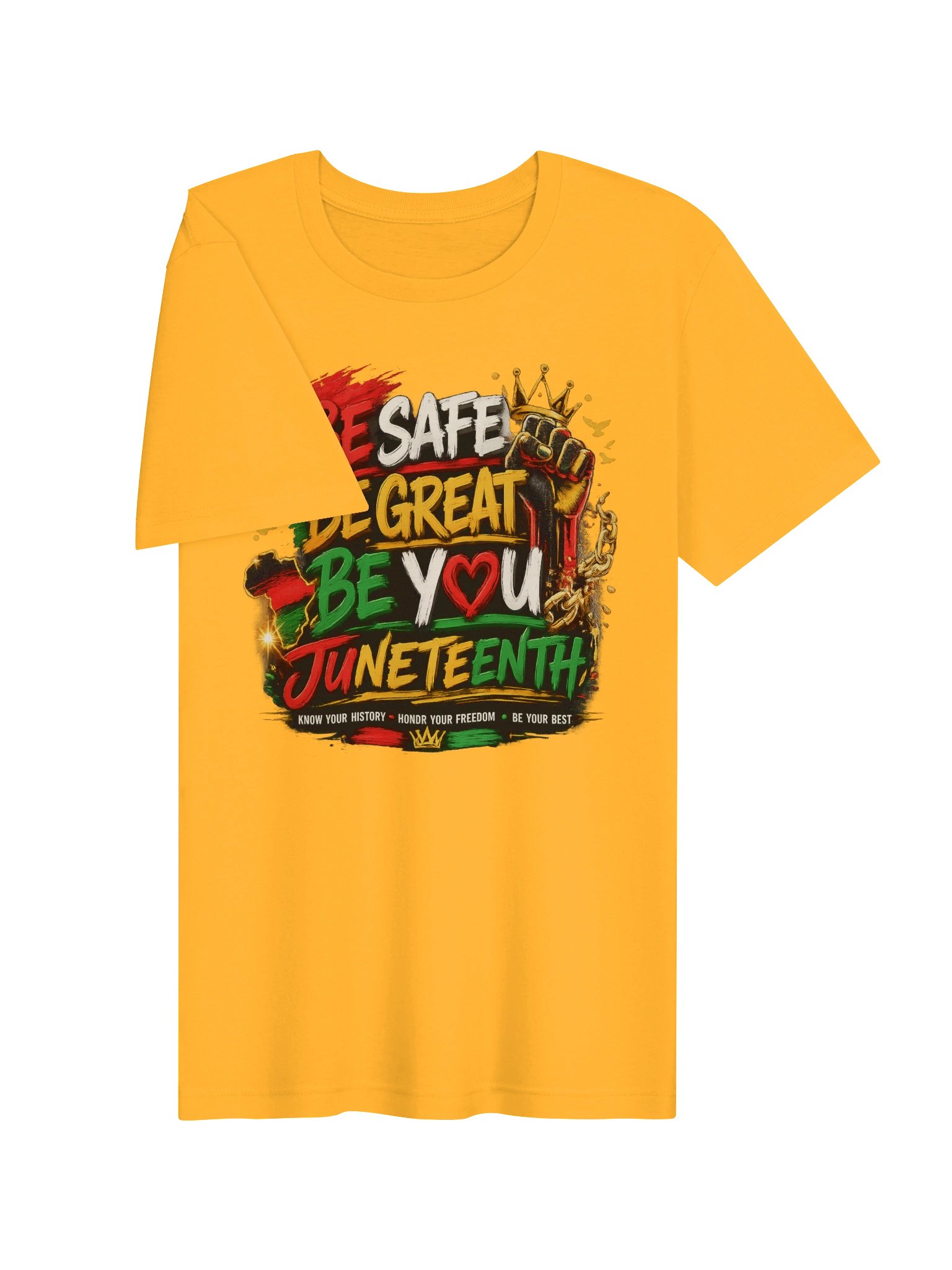 Be Safe, Be Great, Be You Juneteenth Graphic Tee product image (23)