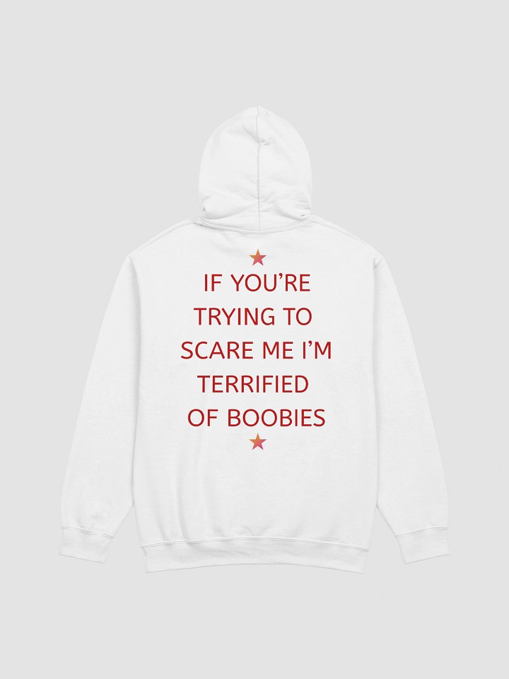 If You're Trying To Scare Me I'm Scared Of Terrified Hoodie product image (1)