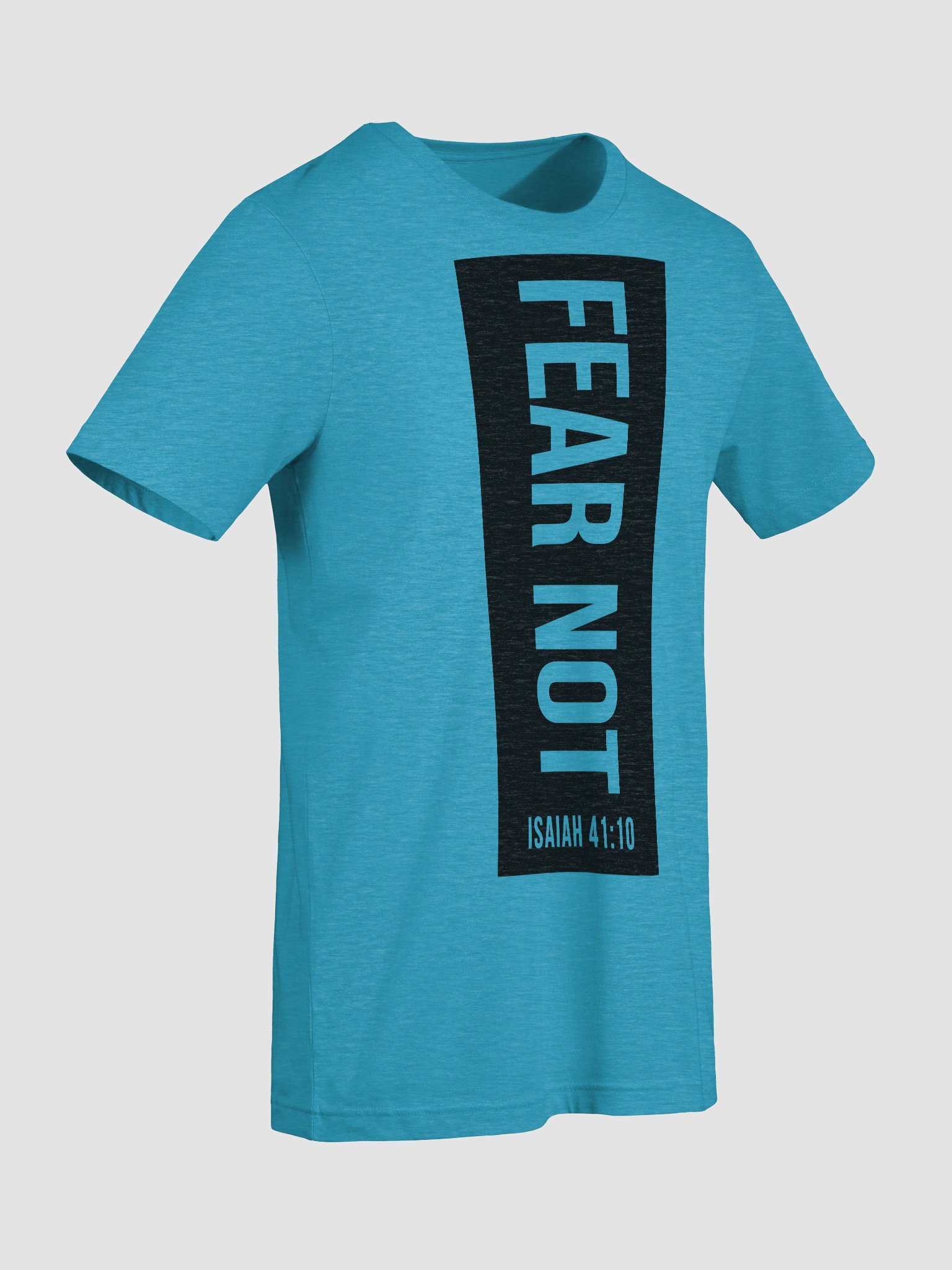 Isaiah 41:10 Fear Not Tee product image (6)