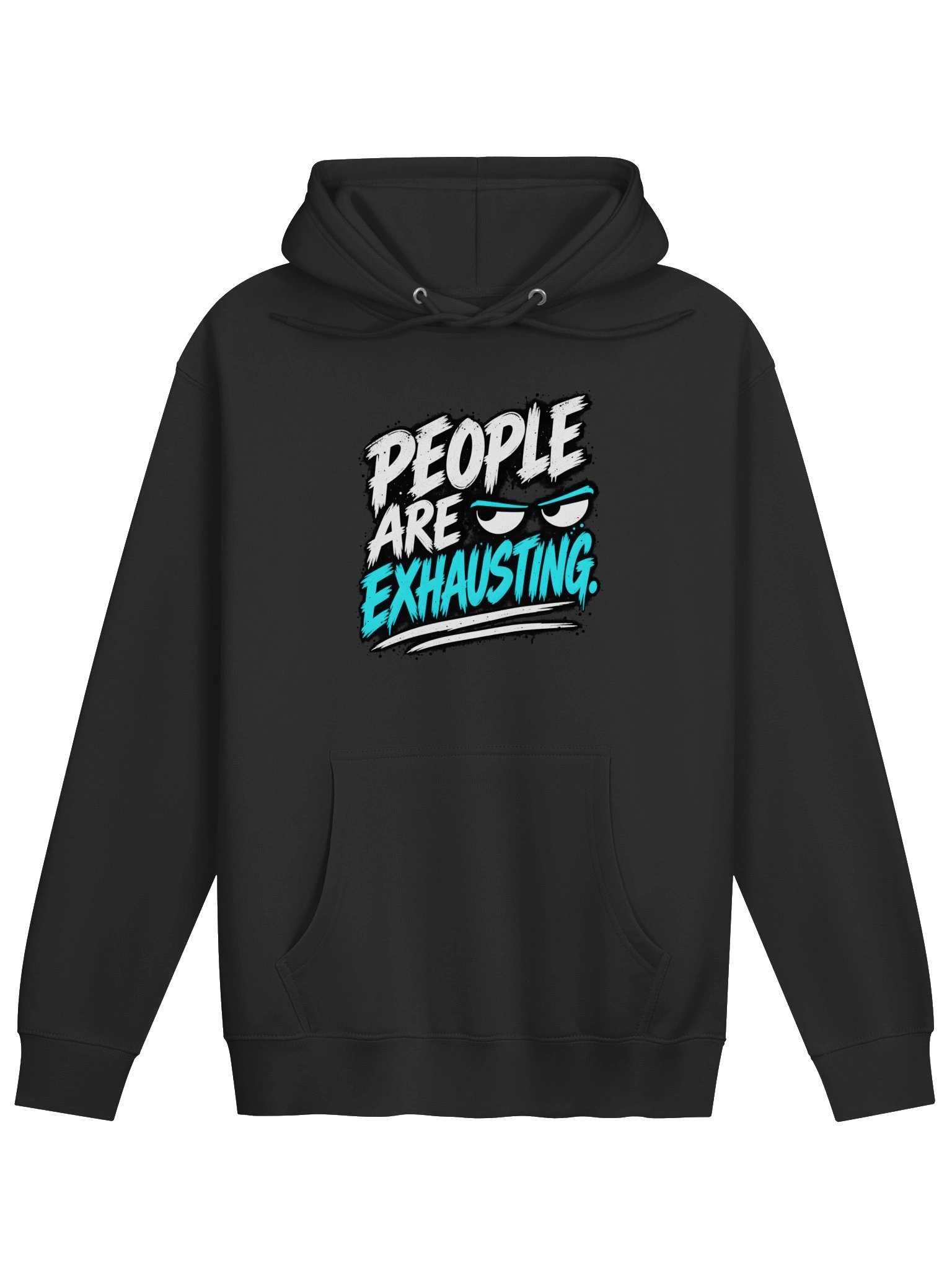 People Are Exhausting™ Hoodie product image (1)