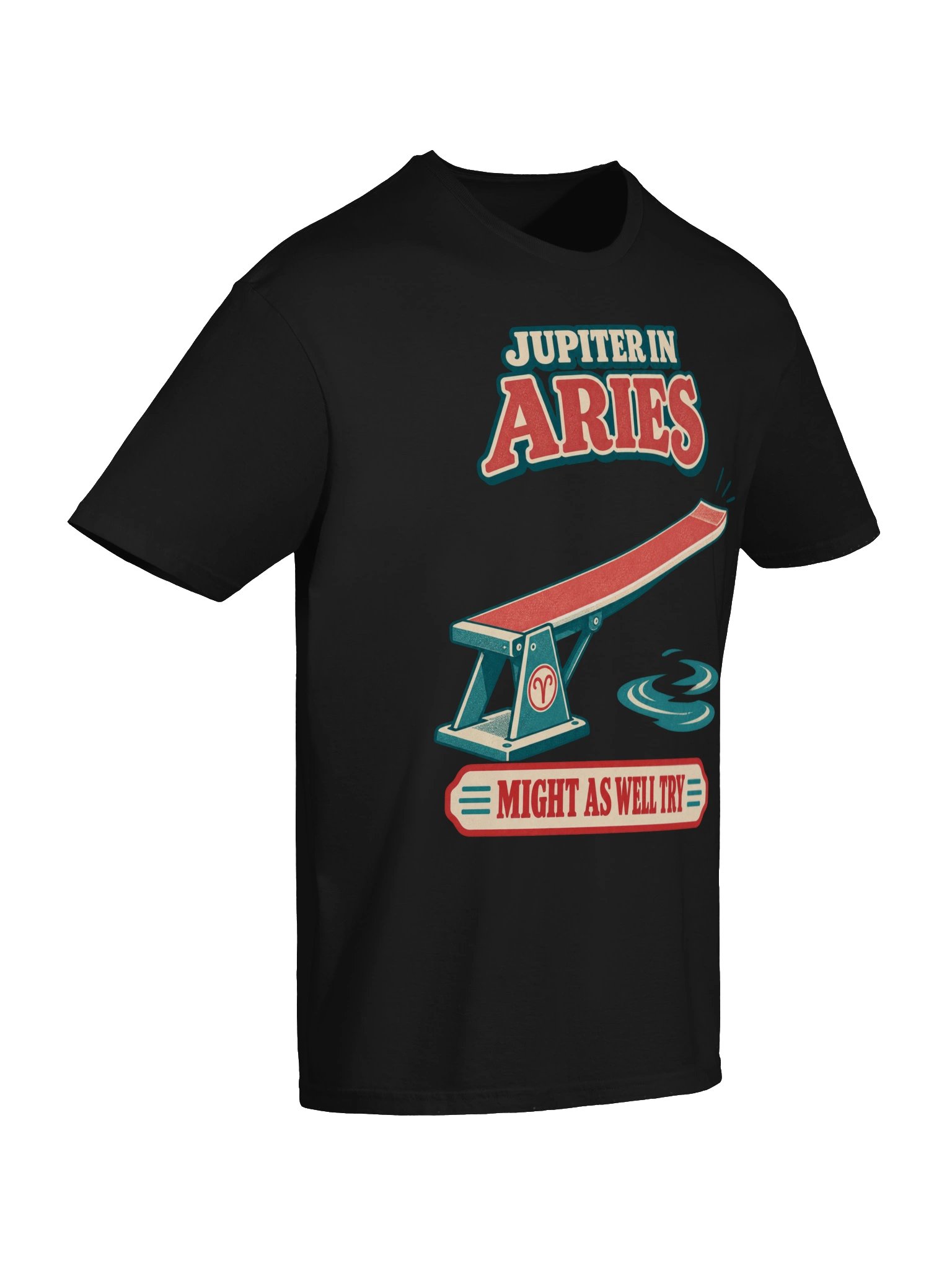 Jupiter in Aries Might as Well Try Tee product image (56)