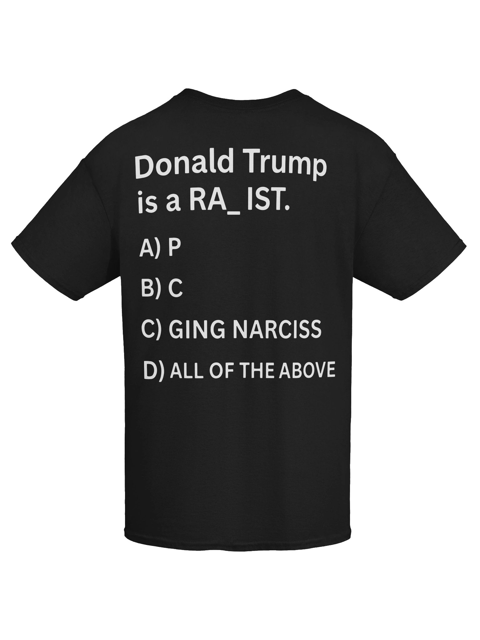 Donald Trump is a RA_IST T-SHIRT product image (7)