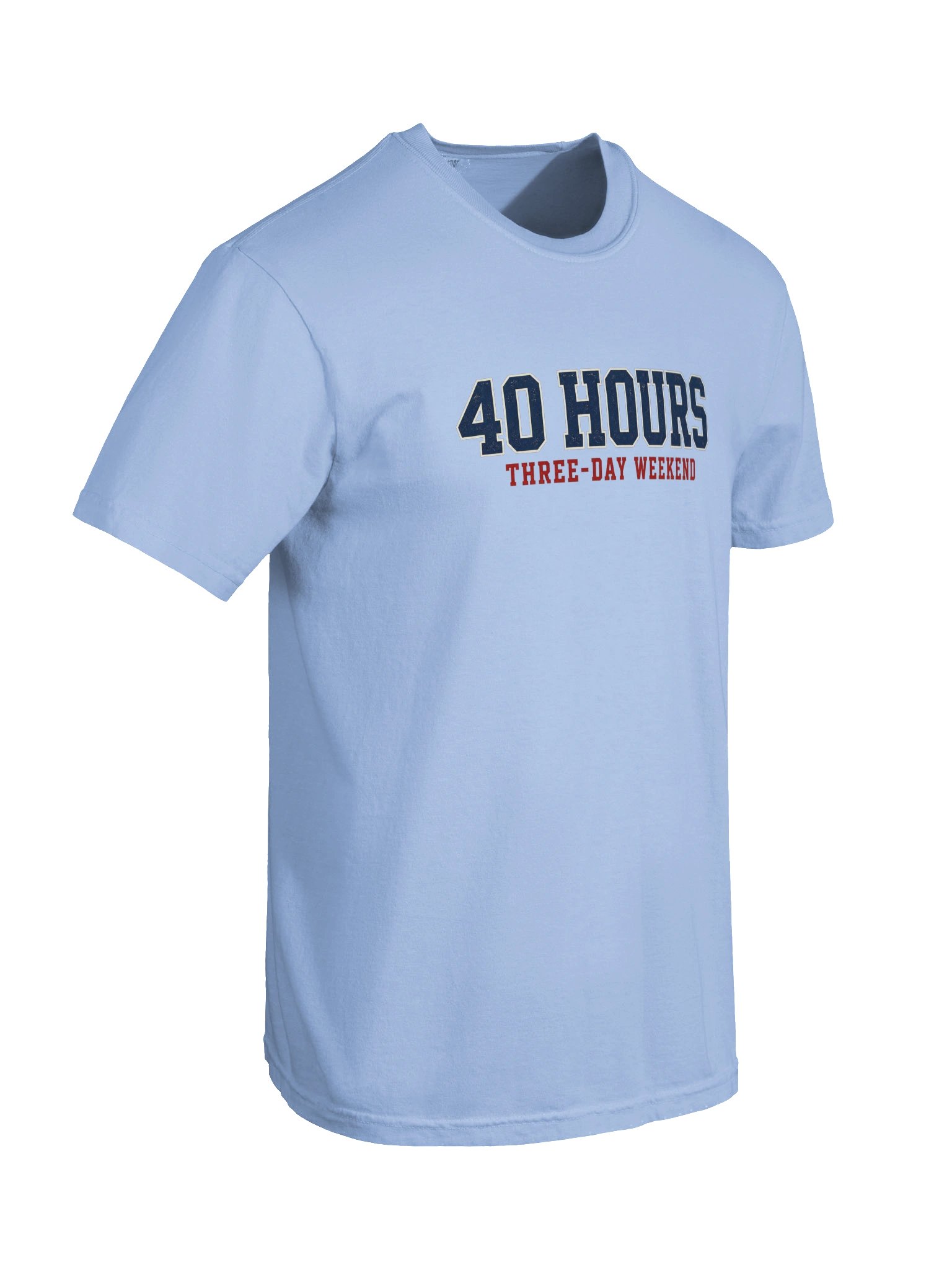 40 Hours, Three-Day Weekend Tee - California State Worker product image (6)