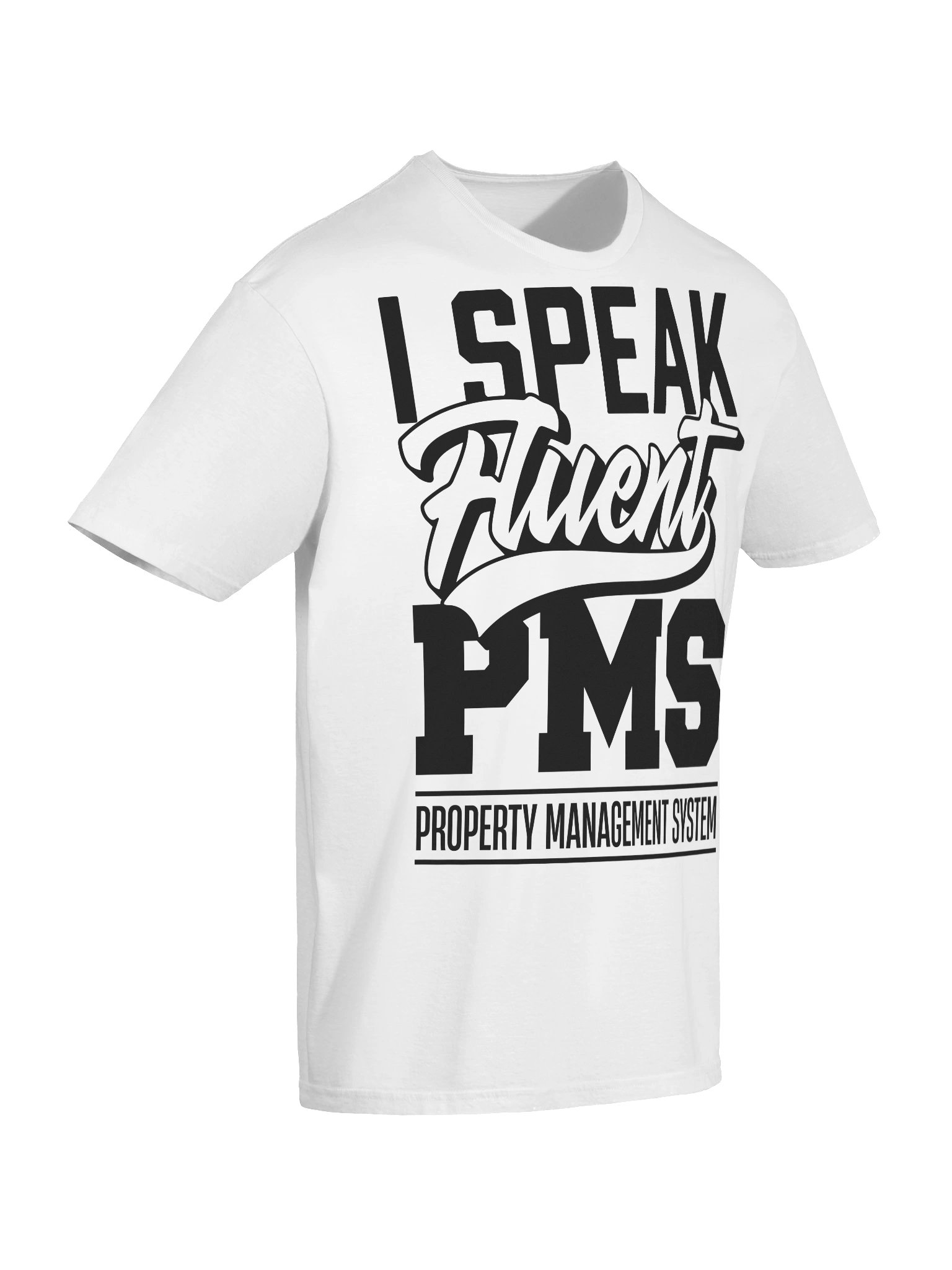 Hotel T-Shirt – I Speak Fluent PMS, Property Management System (White) product image (7)