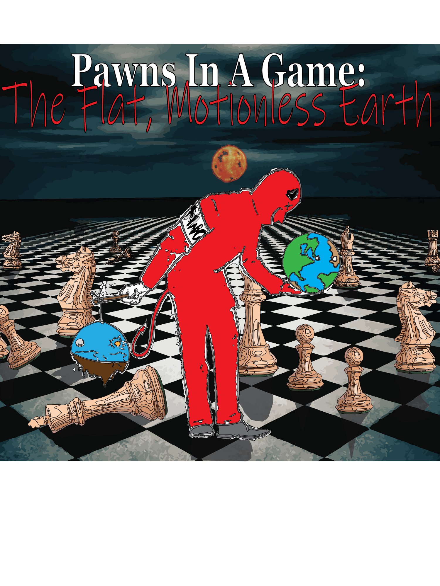Pawns In A Game: The Flat, Motionless Earth (Paperback) product image (1)