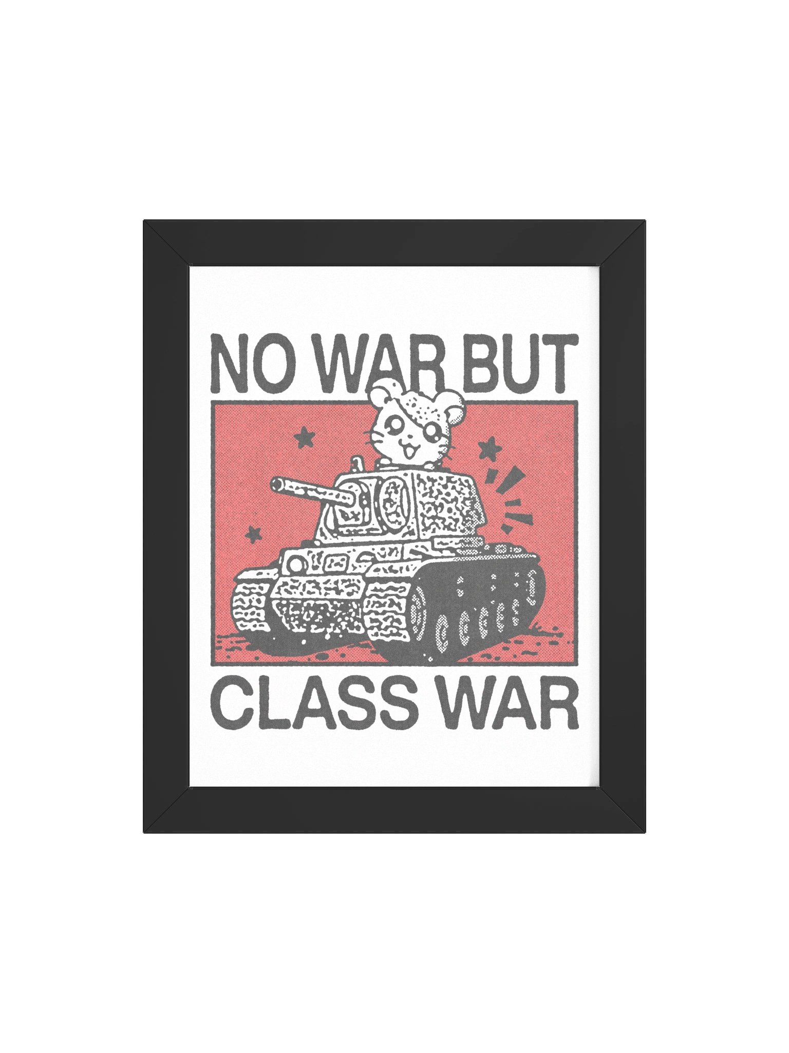 NOT WAR BUT CLASS WAR ! Framed Print. product image (4)