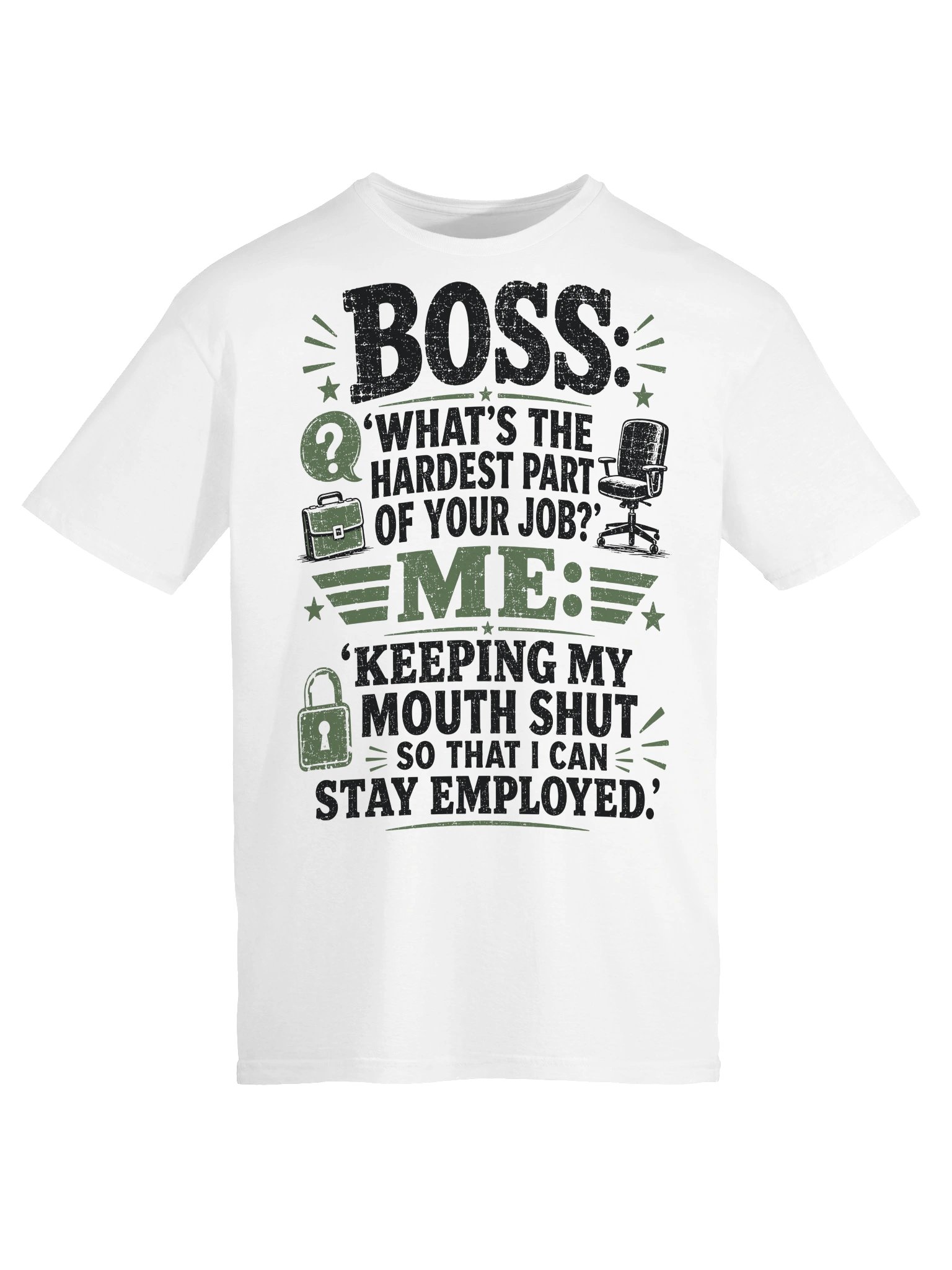 Keeping My Mouth Shut Funny Boss T-Shirt product image (23)
