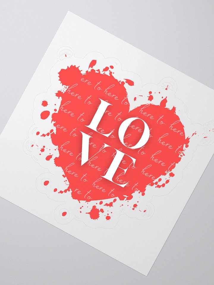 Here to Love Vinyl Sticker product image (2)