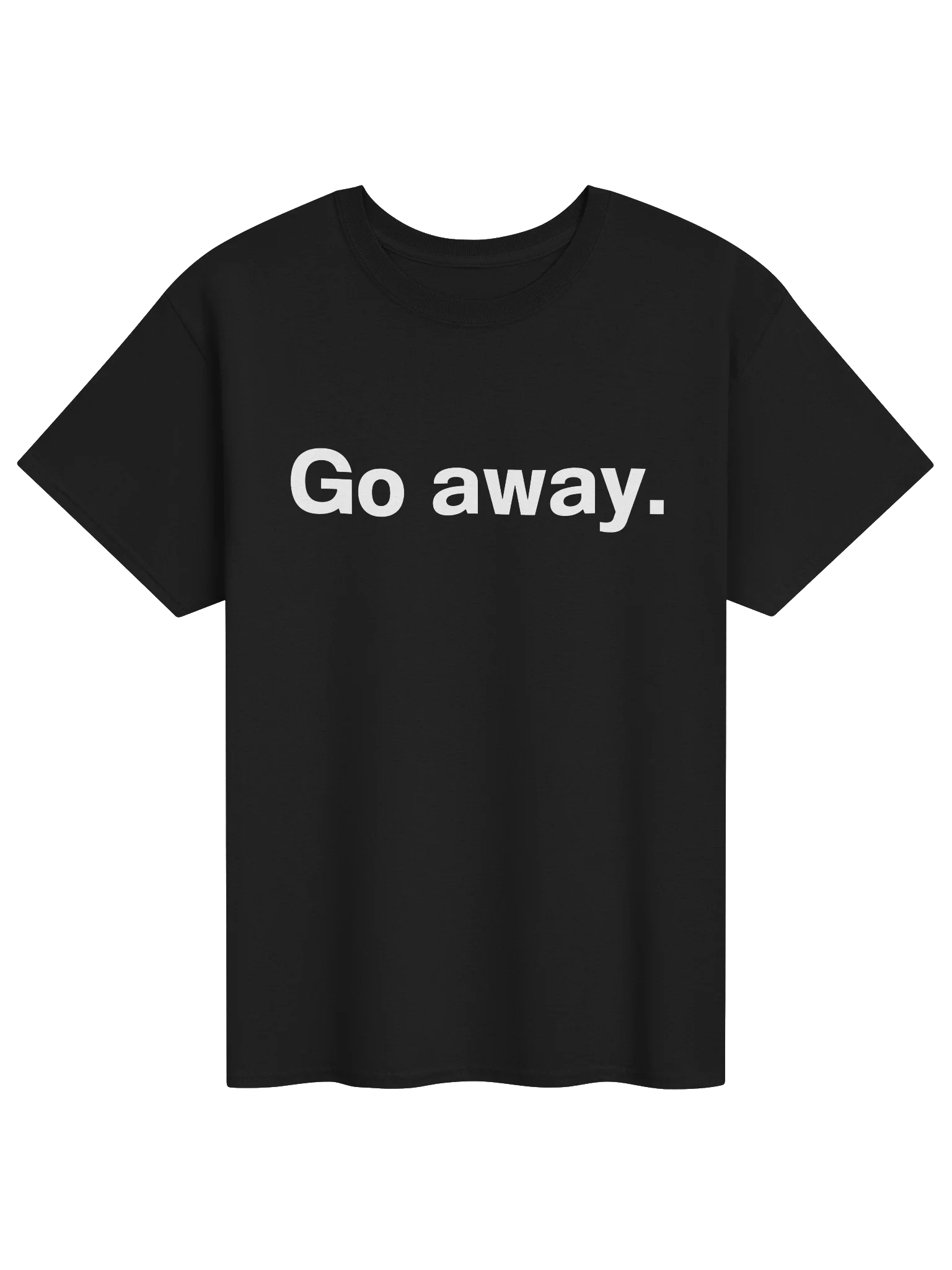 Go away. Unisex Shirt product image (4)