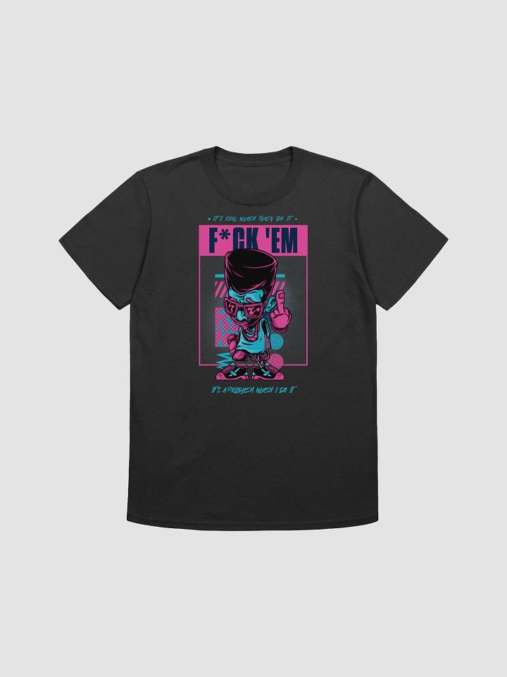 Its Cool When They Do It Tee product image (2)