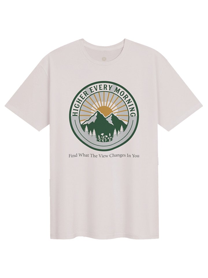 Higher Every Morning Tee product image (1)