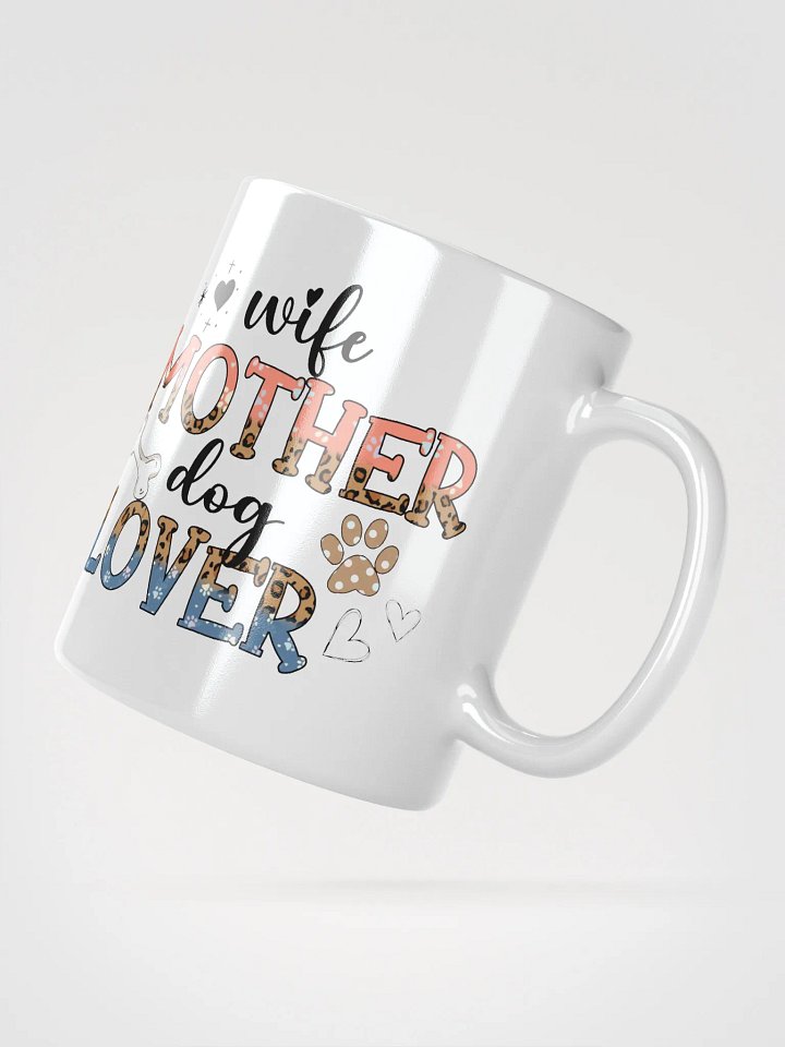 Wife Mother Dog Lover Mug product image (2)