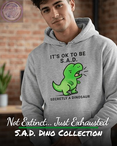 Turns out even dinosaurs have bad days. 🦖

So if today feels a little heavier than usual, I hope *S.A.D. Dino* reminds you th...