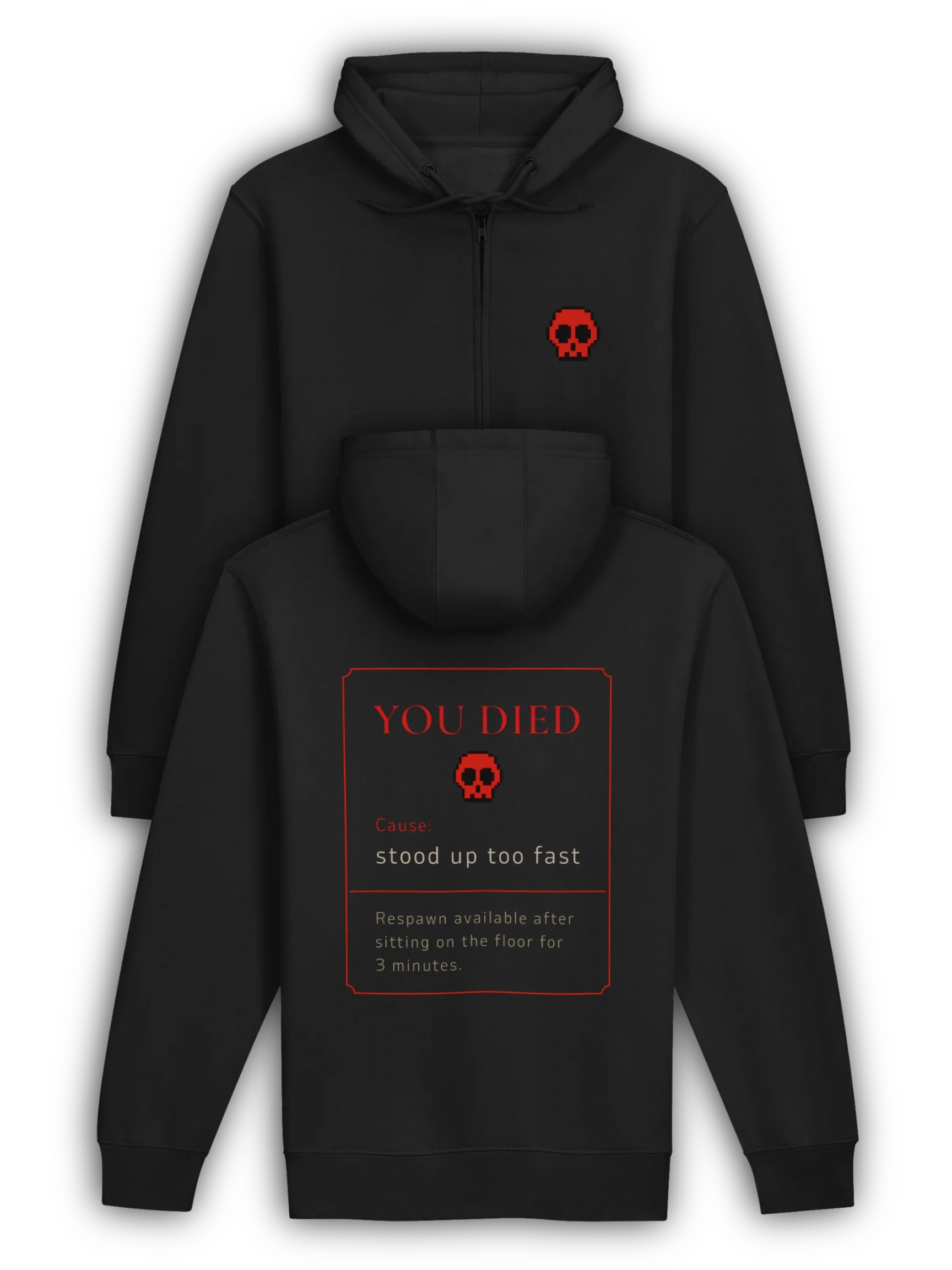Title: You Died Stood Up Too Fast Zip Hoodie | POTS Dysautonomia Gamer Humor Hoodie product image (1)