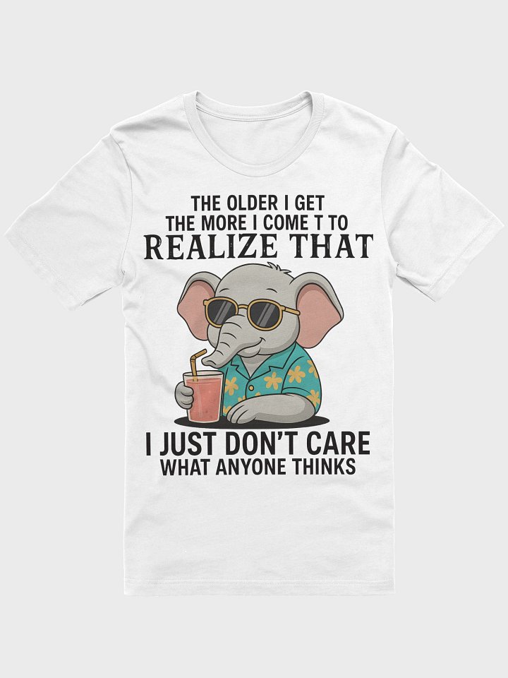 "I Just Don’t Care What Anyone Thinks" Retro Aging Humor Tee product image (1)
