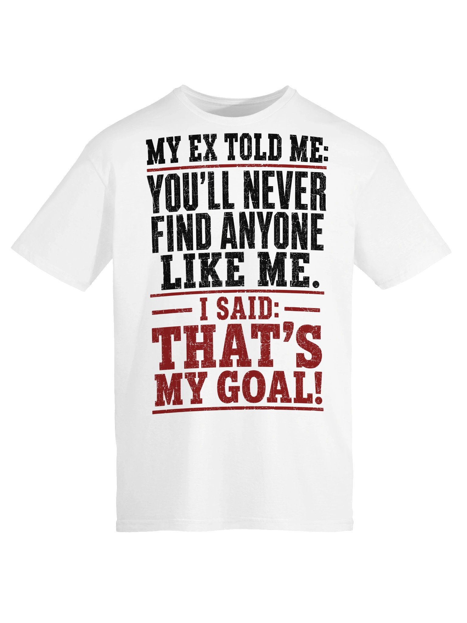 My Ex Told Me Funny Breakup T-Shirt product image (22)