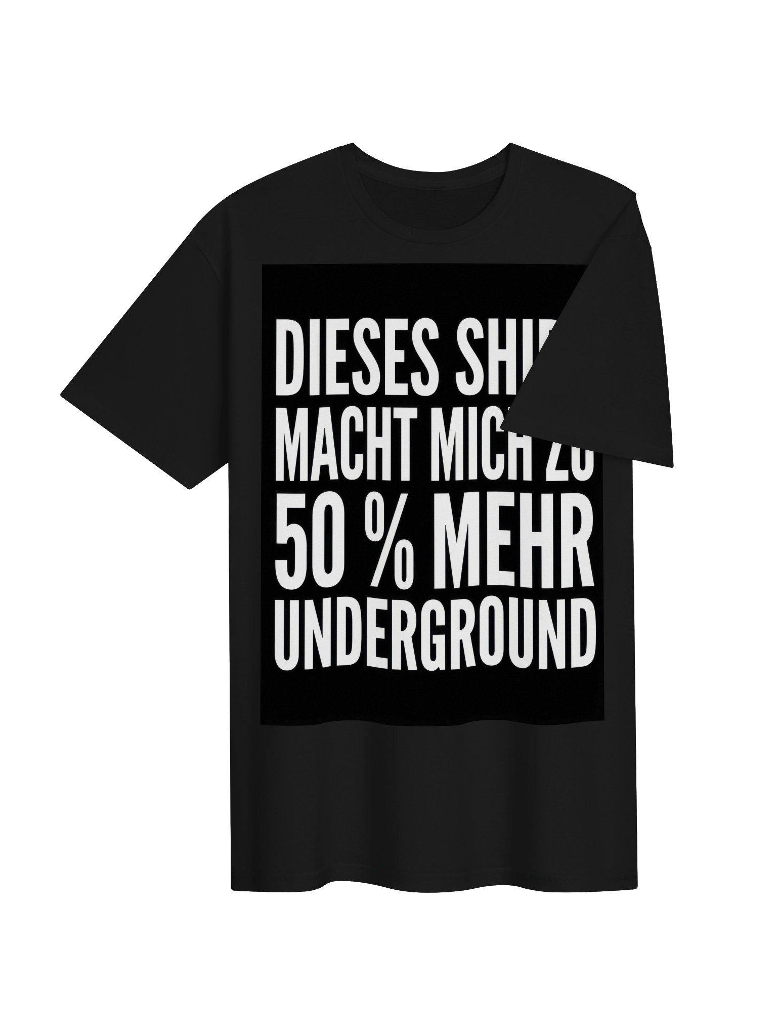 DIESES SHIRT MACHT MICH ZU 50 % MEHR UNDERGROUND product image (5)