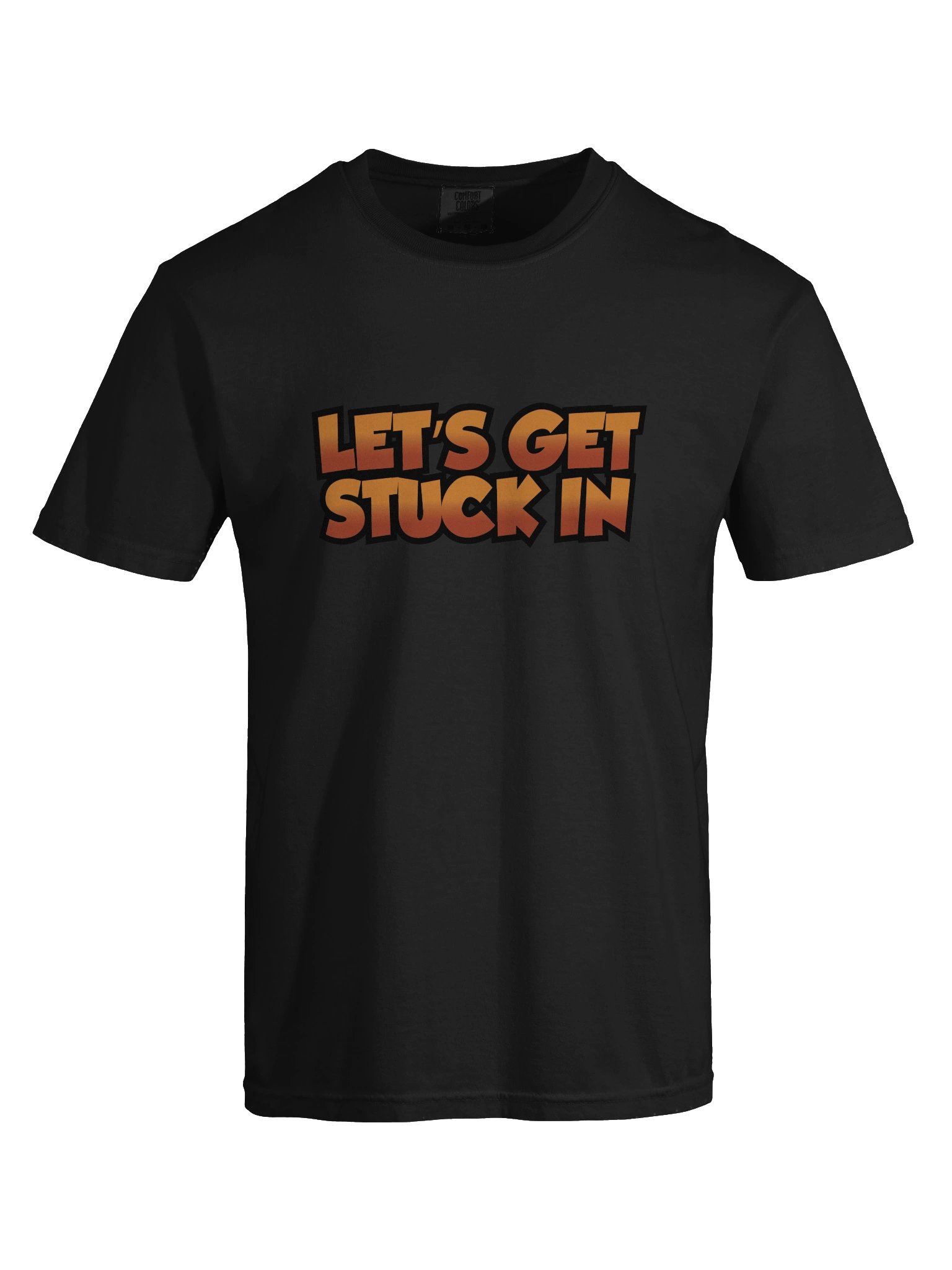 Lets Get Stuck In T-Shirt Black product image (7)