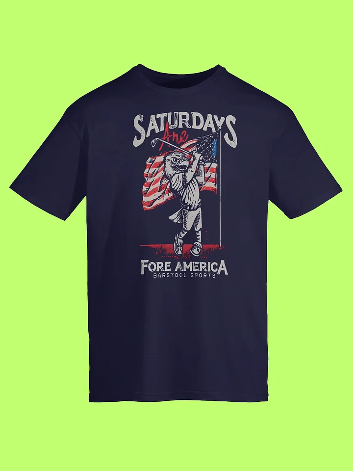 Saturdays Are Fore America Shirt product image (152)