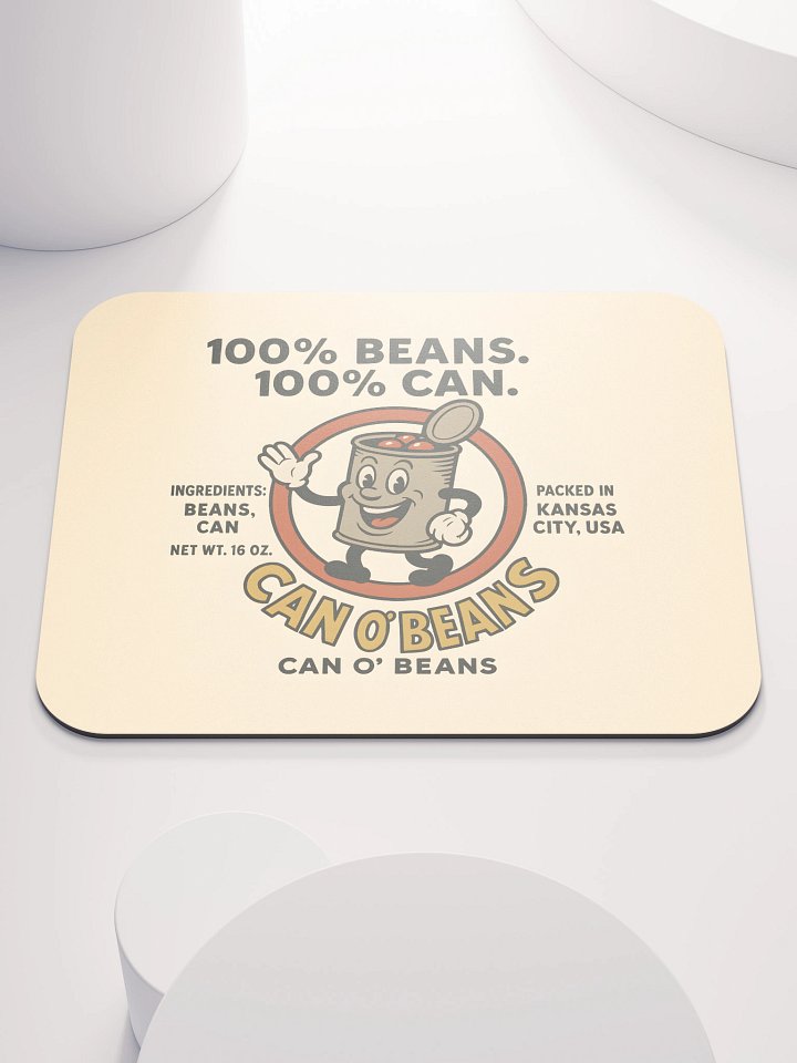 CAN O’ BEANS – 100% Can Mousepad product image (1)