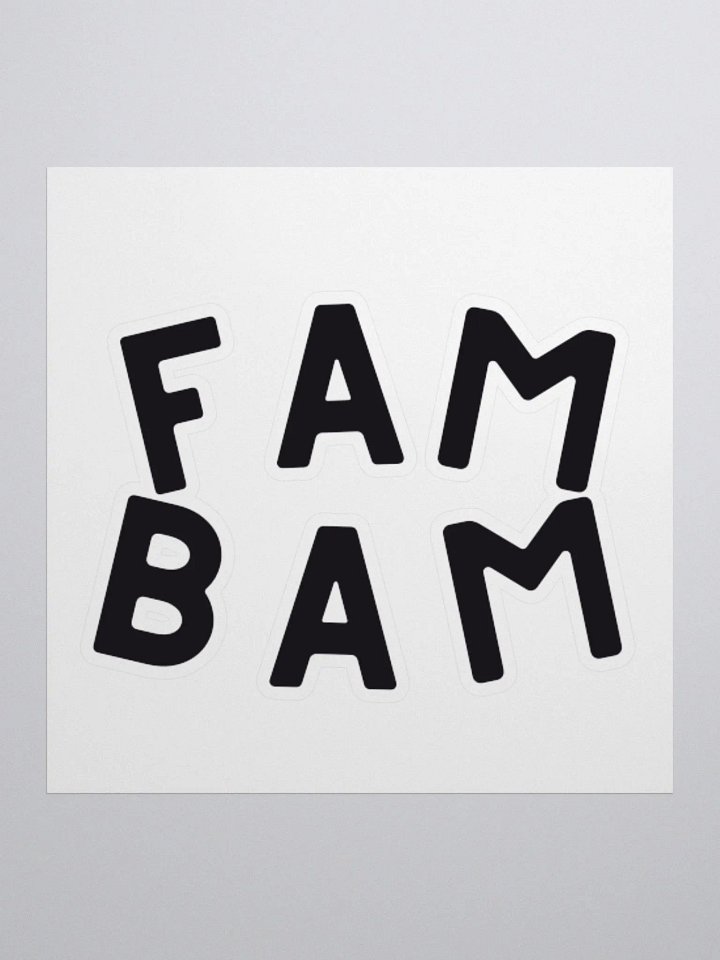 Fam Bam Sticker product image (1)