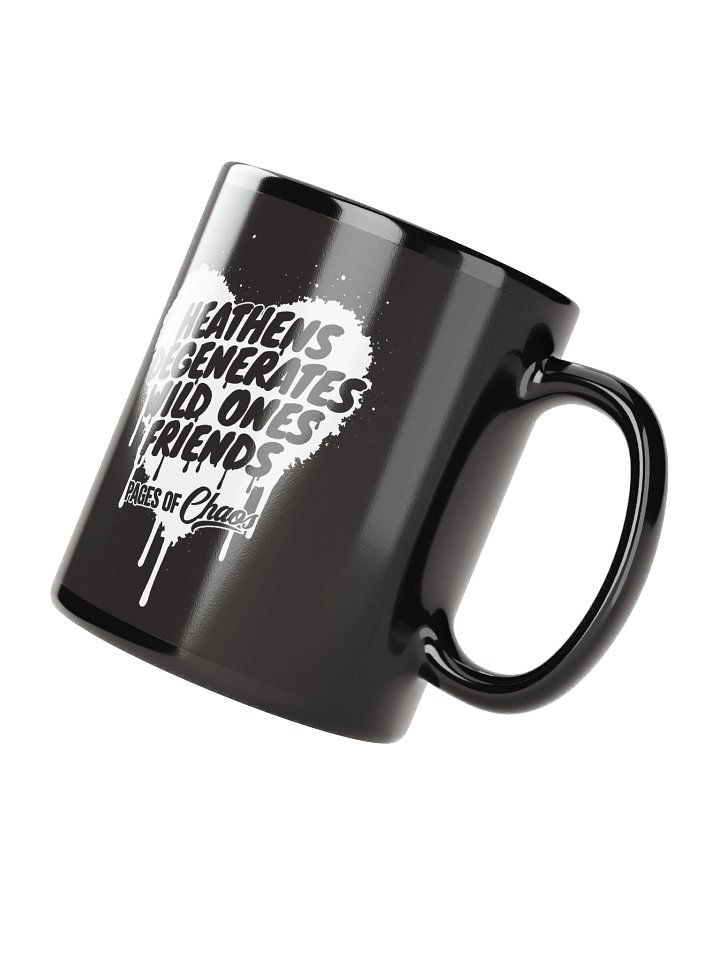 Heathens, Degenerates, Wild Ones, and Friends Black Mug (White) product image (2)