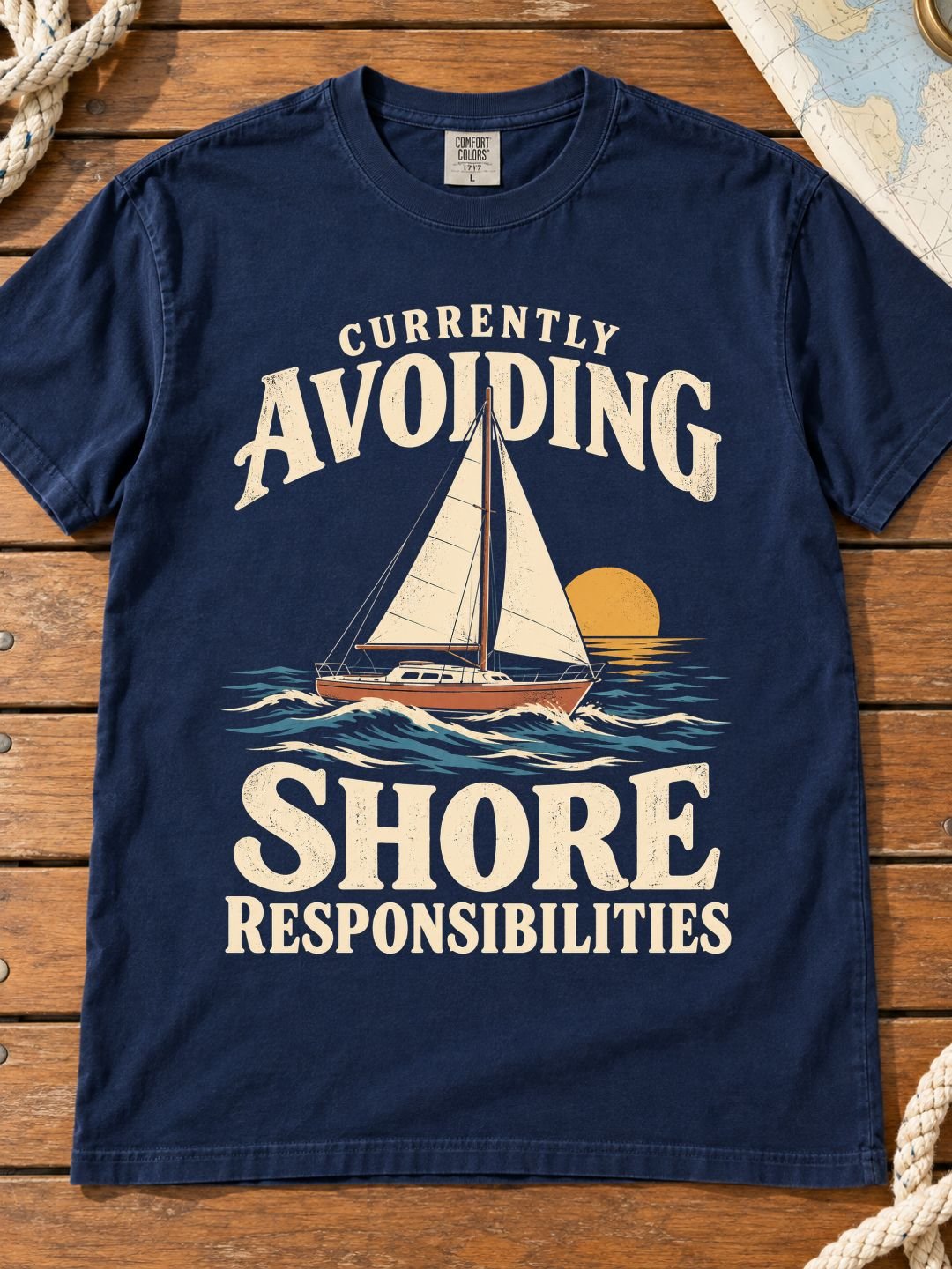 Currently Avoiding Shore Responsibilities Tee product image (1)