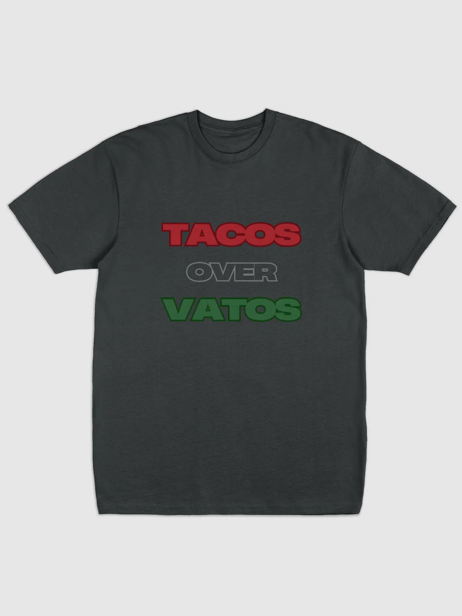 TACOS OVER VATOS Tee product image (2)