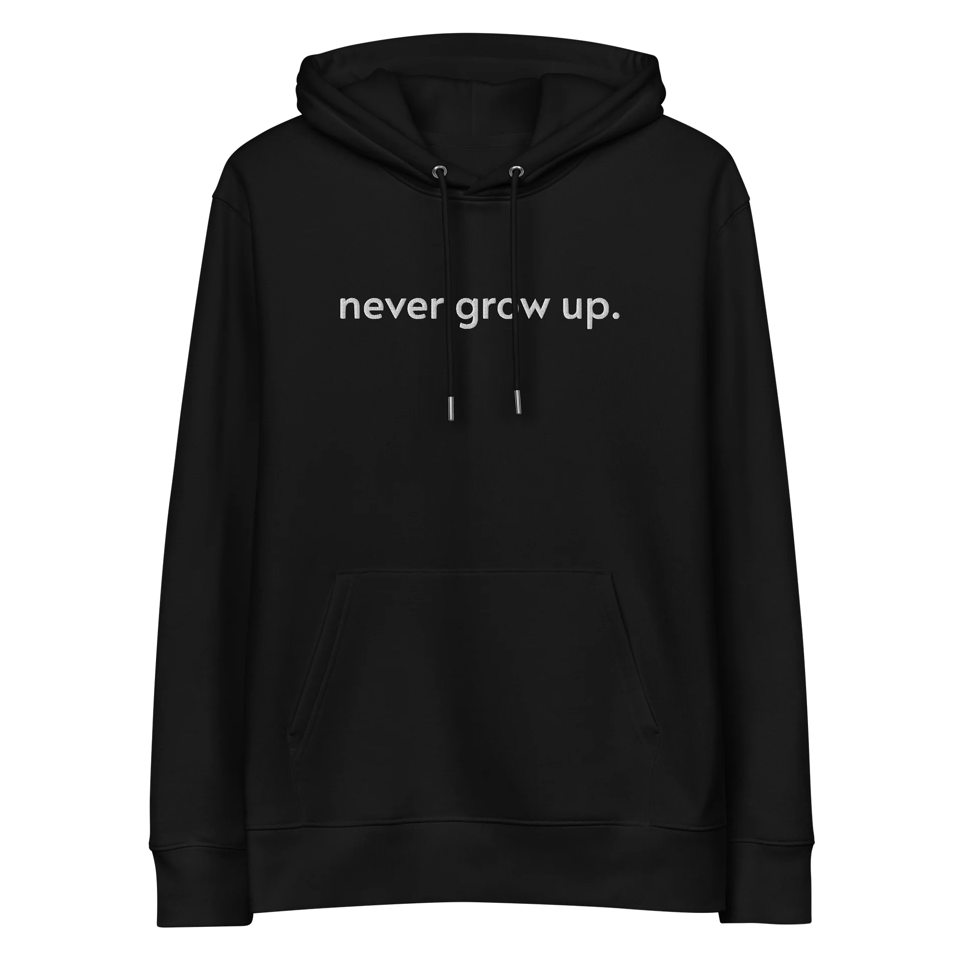 "never grow up." Embroidered Hoodie w/ white text - 100% Organic Cotton product image (3)