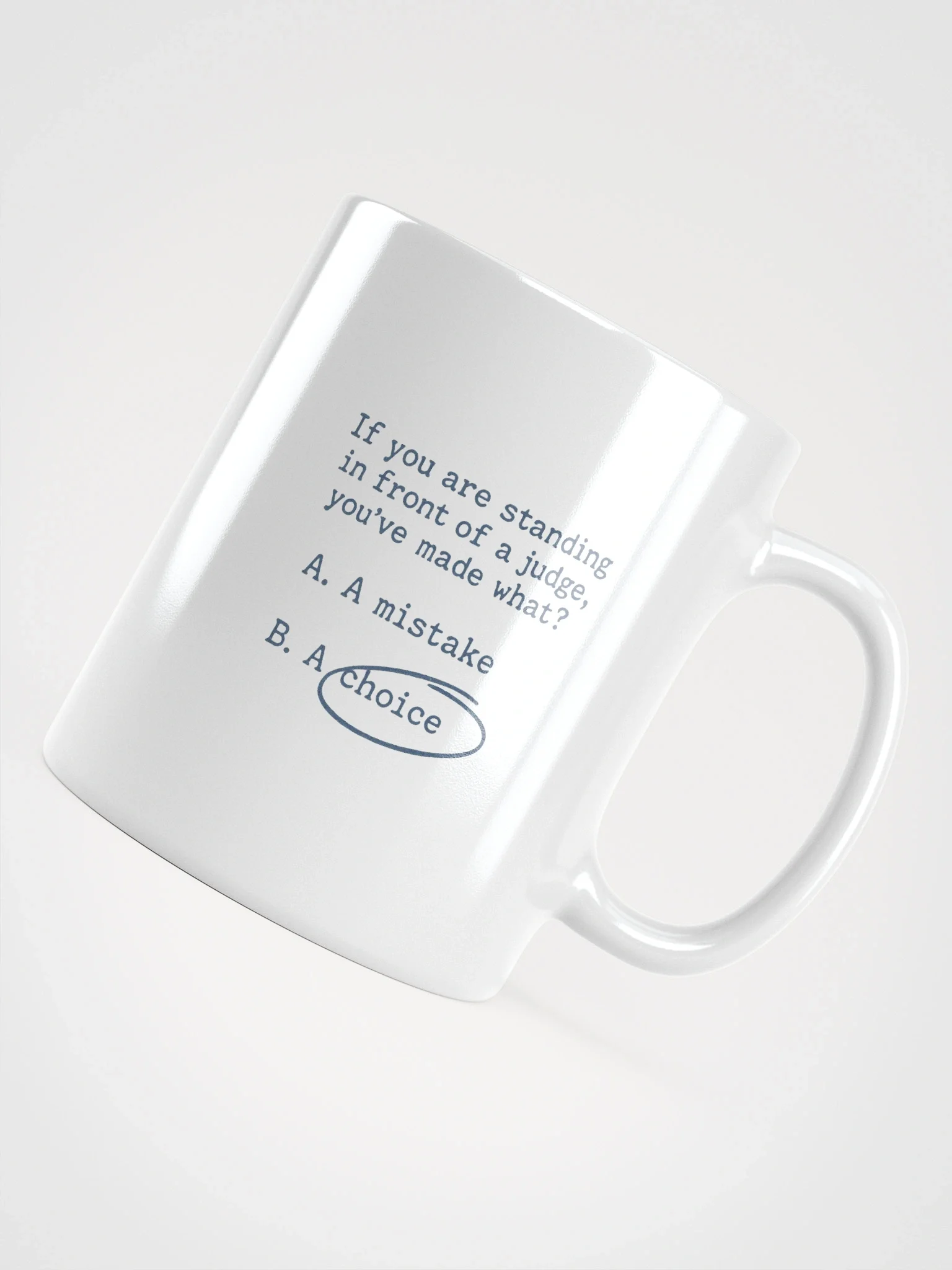 You Made A Choice Coffee Mug