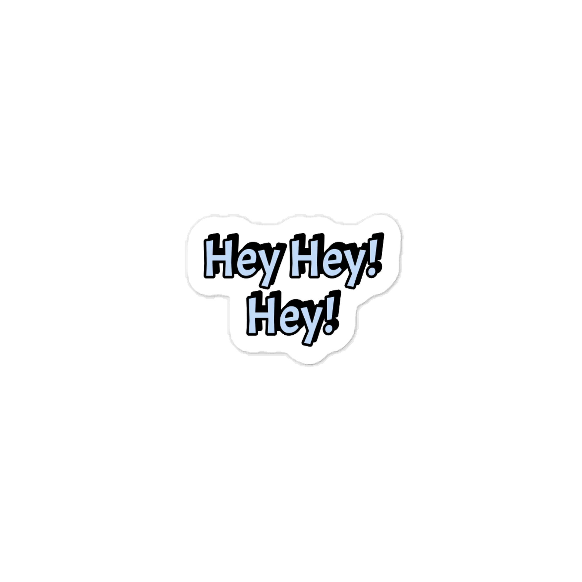 Hey Hey! Hey! Sticker product image (1)