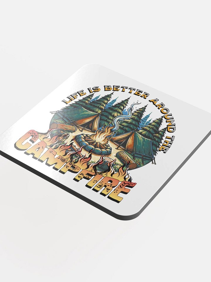 Life Is Better Around The Campfire Vibes Glossed Cork Coaster product image (1)