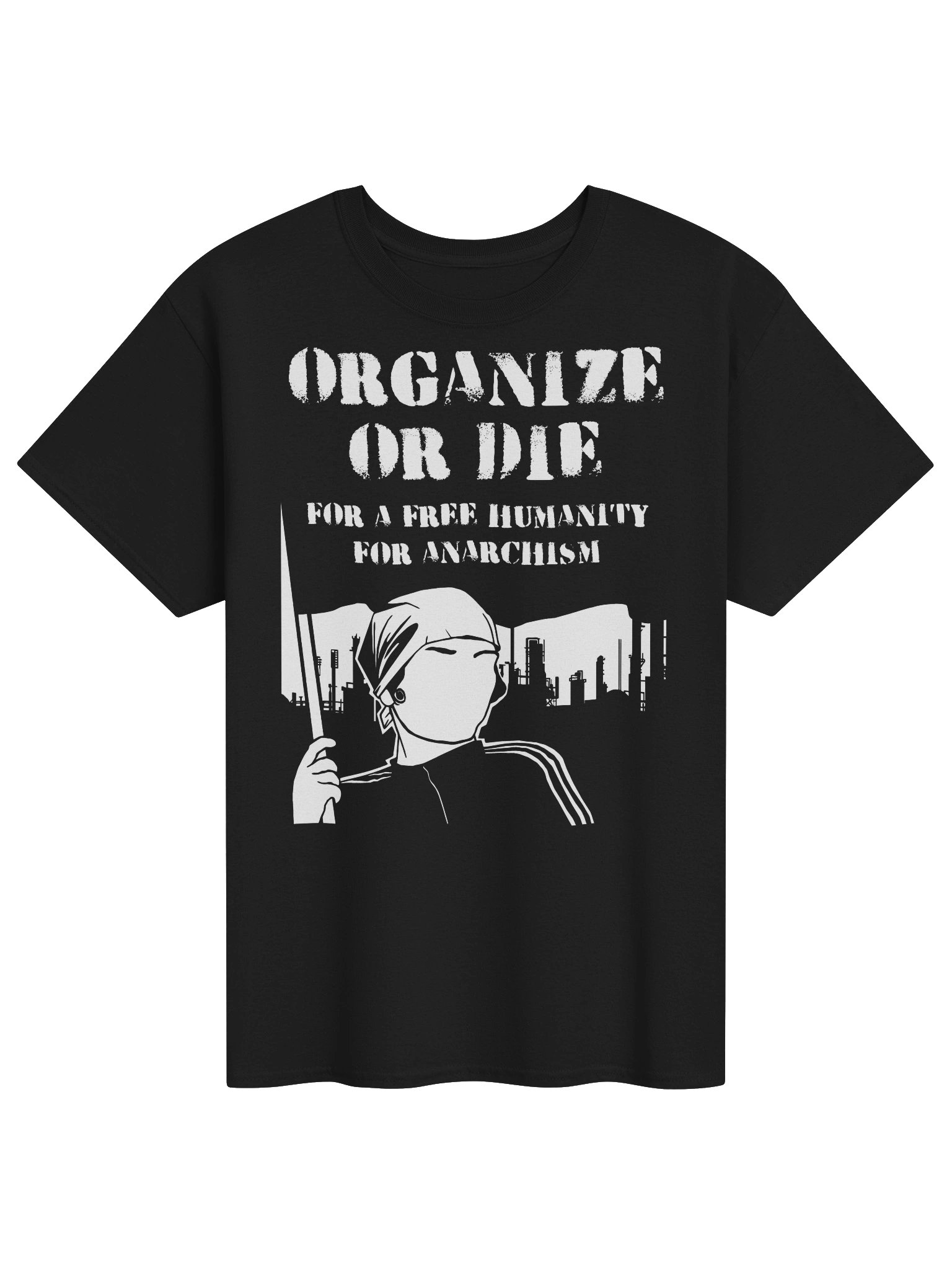 Organise or Die... for a free Humanity, for Anarchism product image (1)