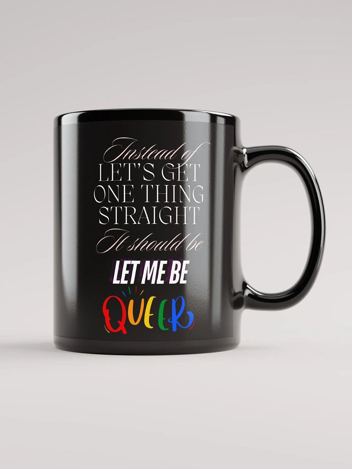 Let Me Be QUEER Mug product image (2)