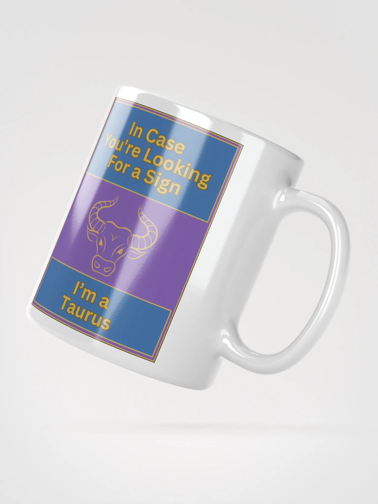 In Case You’re Looking For A Sign Taurus Zodiac Sign Mug, Zodiac Sign Vibes Mug, Taurus Mug, Astrological Mug product image (2)