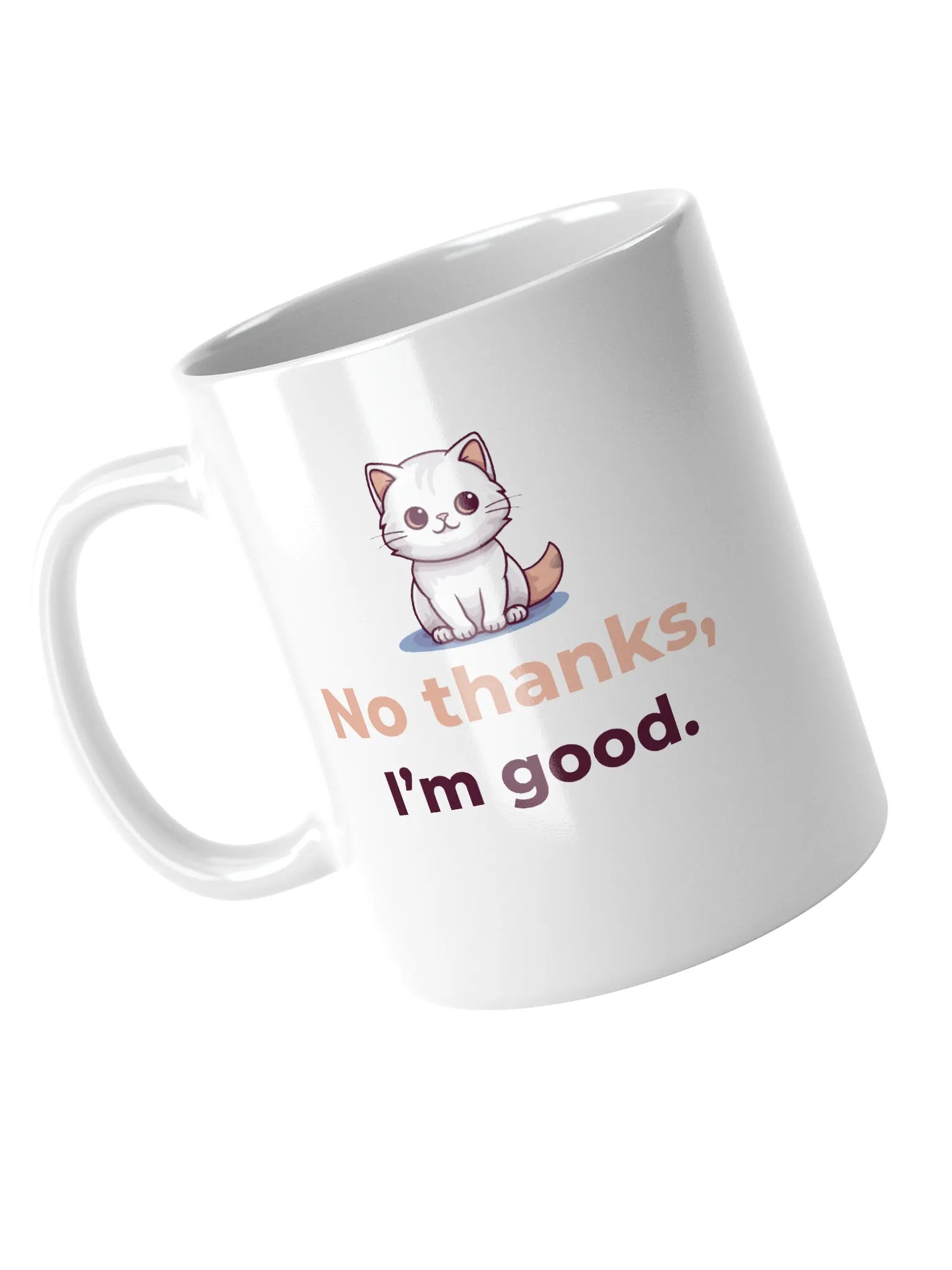 Cute Cartoon Cat 'No Thanks I'm Good' Mug product image (4)