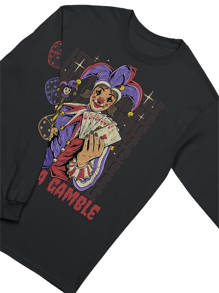 LIFE IS A GAMBLE Long Sleeve product image (2)