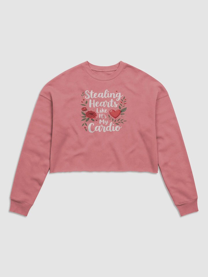 Stealing Hearts Like It's My Cardio' Valentine's Day Crop Sweatshirt product image (2)
