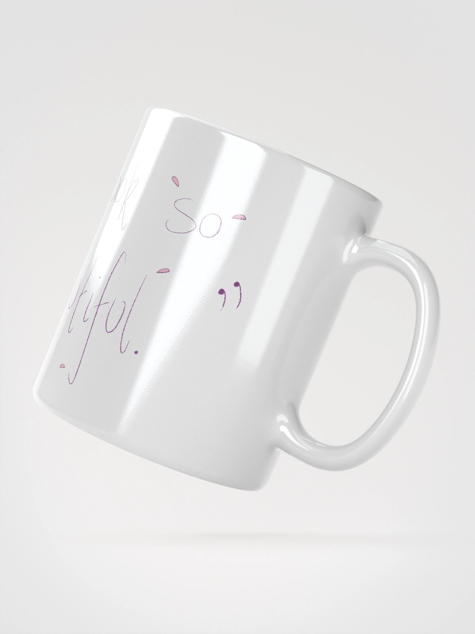"You look so Beautiful" Mug product image (4)