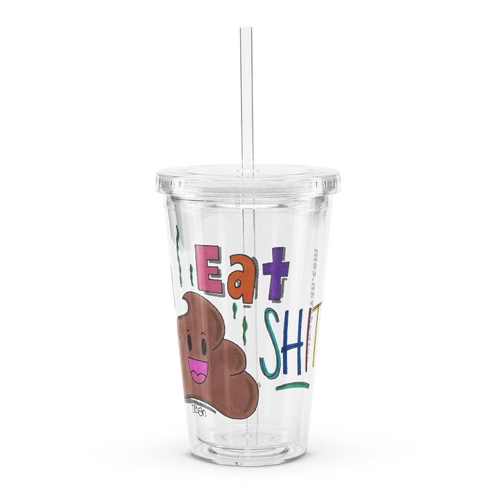 Eat Shit Cup product image (1)