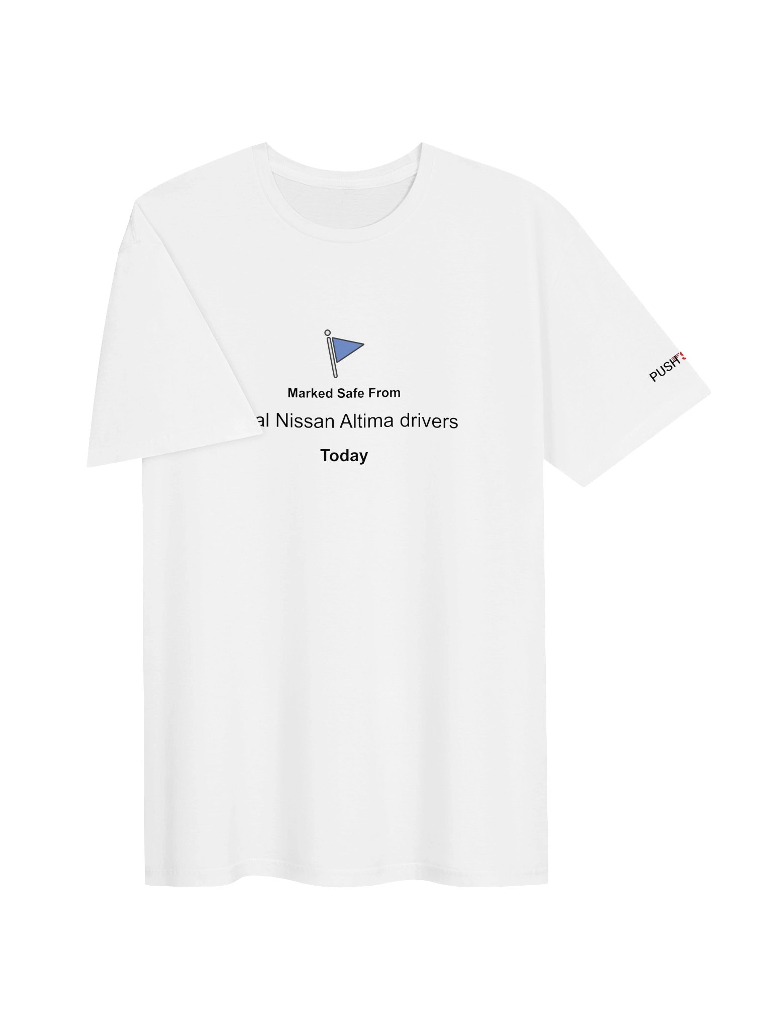 Marked Safe From Local Nissan Altima Drivers (T-Shirt) product image (3)
