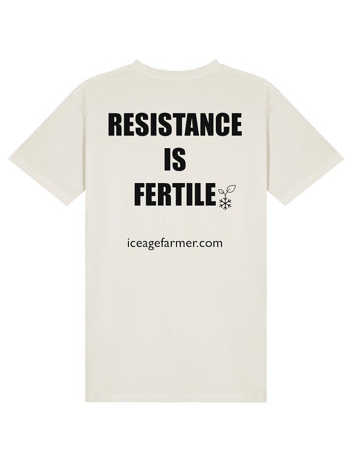 Ice Age Farmer: Resistance Is Fertile Tee product image (10)