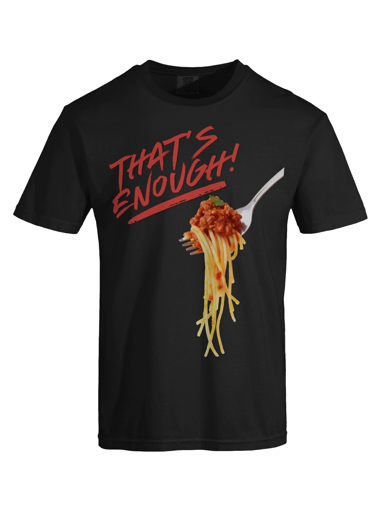 That's Enough Spaghetti T-Shirt product image (28)